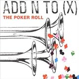Revue Add N To [X]  / The Poker Roll