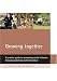 Growing Together: A Practical Guide to Promoting Social Inclusion Through Gardening and horticulture