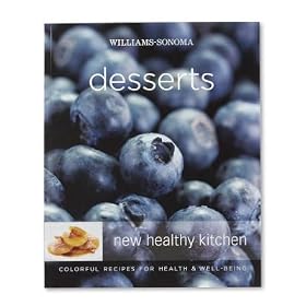 Williams-Sonoma New Healthy Kitchen Series, Desserts