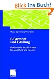 E-Payment und E-Billing: Elektronische Bezahlsysteme f�r Mobilfunk und Internet