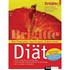Die BRIGITTE-Di�t: Das Programm, das in mein Leben passt - Aktualisierte Neuausgabe: Jedes Rezept mit Energiedichtewert
