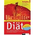 Die BRIGITTE-Di�t: Das Programm, das in mein Leben passt - Aktualisierte Neuausgabe: Jedes Rezept mit Energiedichtewert
