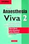 The Anaesthesia Viva: Volume 2, Physics, Clinical Measurement, Safety and Clinical Anaesthesia