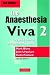 Books : The Anaesthesia Viva: Physics, Measurement, Safety, Clinical Anaesthesia, Vol. 2