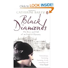 Black Diamonds: The Rise and Fall of an English Dynasty