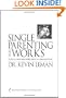 Single Parenting That Works: Six Keys to Raising Happy, Healthy Children in a Single-Parent Home