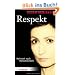 Respekt: Heimweh nach Menschlichkeit