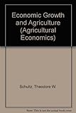 Economic growth and agriculture