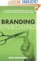 Branding Unbound: The Future of Advertising, Sales, and the Brand Experience in the Wireless Age