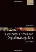 Computer Crimes and Digital Investigations Computer Crimes and Digital Investigations