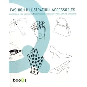 FASHION ILLUSTRATION: ACCESSORIES