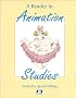 A Reader in Animation Studies