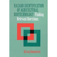 Hazard Identification of Agricultural Biotechnology: Finding Relevant Questions