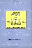 Solution Techniques for Elementary Partial Differential Equations (Chapman Hall Crc Mathematics Series)