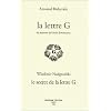 La Lettre G : Les Myst�res de l'�toile flamboyante