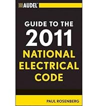 Audel Guide to the 2011 National Electrical Code: All New Edition (Audel Guide to the National Electrical Code (Paperback)) (Paperback) - Common