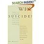Why Suicide?: Answers to 200 of the Most Frequently Asked Questions about Suicide, Attempted S