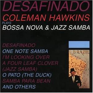 Coleman Hawkins - Desafinado - Zortam Music