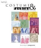 Costume and Fashion: A Complete History