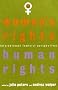 Women's Rights, Human Rights: International Feminist Perspectives
