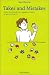 Takes and Mistakes―Twelve Short Tales of Life,Language and Culture in Japan and America