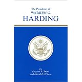 Presidency of Warren G. Harding (American Presidency (Univ of Kansas Hardcover))