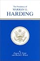 The Presidency of Warren G. Harding (American Presidency Series)