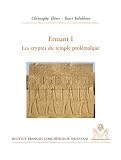 Ermant I : Les cryptes du temple ptol�ma�que