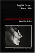 English Drama Since 1940 (Longman Literature In English Series)