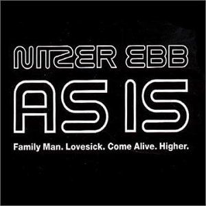 Nitzer Ebb - As Is - Zortam Music