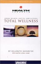 Total Wellness: General Wellness, Healthful Sleep and Stress