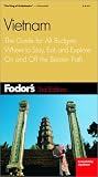 Fodors Vietnam, 3rd Edition: The Guide for All Budgets, Where to Stay, Eat, and Explore On and Off the Beaten Path (Fodors Gold Guides)
