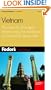 Fodor's Vietnam, 3rd Edition: The Guide for All Budgets, Where to Stay, Eat, and Explore On and Off the Beaten Path (Fodor's Gold Guides)