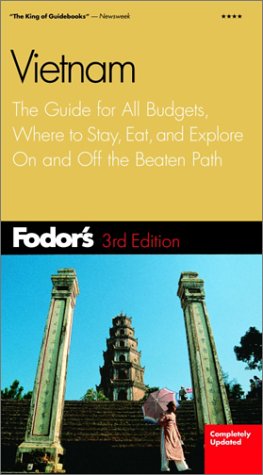 City Travel Guides Discounted  Books : Fodor's Vietnam, 3rd Edition: The Guide for All Budgets, Where to Stay, Eat, and Explore On and Off the Beaten Path (Fodor's Gold Guides)