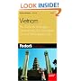 Fodor's Vietnam, 3rd Edition: The Guide for All Budgets, Where to Stay, Eat, and Explore On and Off the Beaten Path (Fodor's Gold Guides)