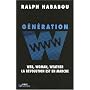 G�n�ration W : Web, woman, weather, la r�volution est en marche