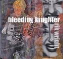 Bleeding Laughter