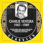 Charlie Ventura 1947-1949 by Charlie Ventura