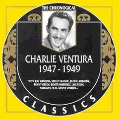 Charlie Ventura: 1947-1949