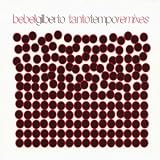 Tanto Tempo: Remixes [VINYL]