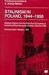 Stalinism in Poland, 1944-1956: Selected Papers from the Fifth World Congress of Central and East European Studies (Selected Papers from the Fifth ... and East European Studies, Warsaw, 1995)