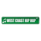  WEST COAST HIP HOP ST  STREET SIGN MUSIC