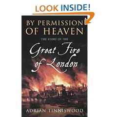 By Permission Of Heaven: The Story of the Great Fire of London