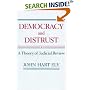 Democracy and Distrust: A Theory of Judicial Review (Harvard Paperbacks)