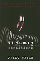 Inhuman Conditions: On Cosmopolitanism and Human Rights