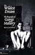 The Wildest Dream: The Biography of George Mallory