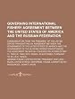 Governing international fishery agreement between the United States of America and the Russian Federation: communication from the President of the ... of the United States of America and the gover