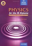 Physics for the IB Diploma: Standard and Higher Level