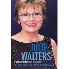Julie Walters: Seriously Funny - An Unauthorised Biography