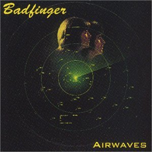 BADFINGER - Airwaves { Bonus Tracks } - Zortam Music